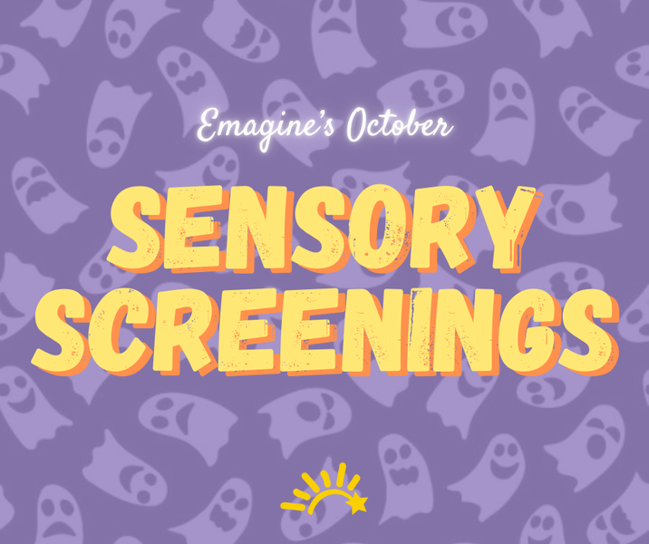 Emagine October Sensory Friendly Showings